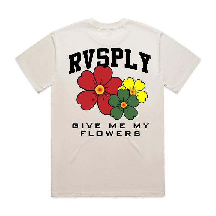 GIVE ME MY FLOWERS T-SHIRT